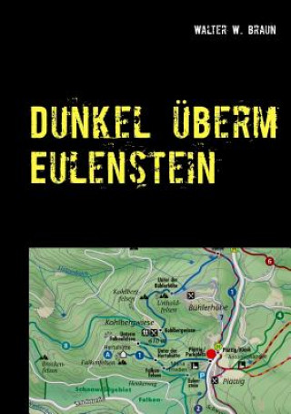 Książka Dunkel uberm Eulenstein Walter W Braun