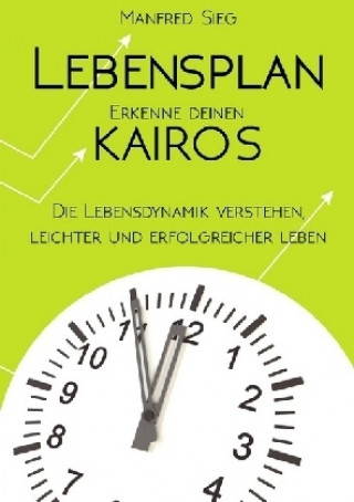 Kniha Lebensplan - Erkenne deinen KAIROS Manfred Sieg