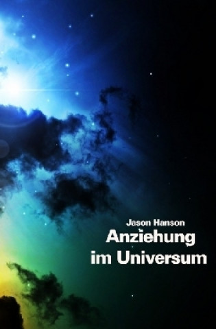 Kniha Das Gesetz der Anziehung im Universum Janine Kaiser