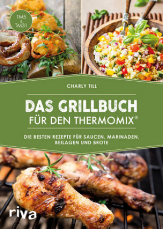 Książka Das Grillbuch für den Thermomix® Charly Till