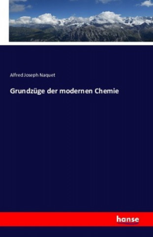 Carte Grundzüge der modernen Chemie Alfred Joseph Naquet