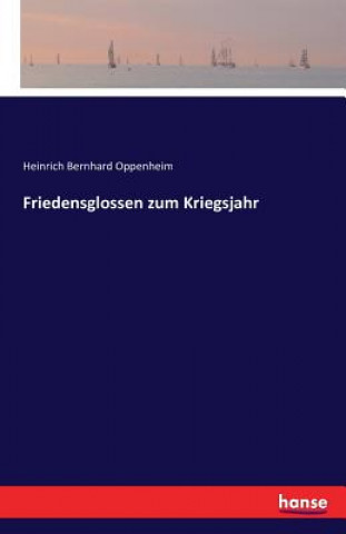 Kniha Friedensglossen zum Kriegsjahr Heinrich Bernhard Oppenheim