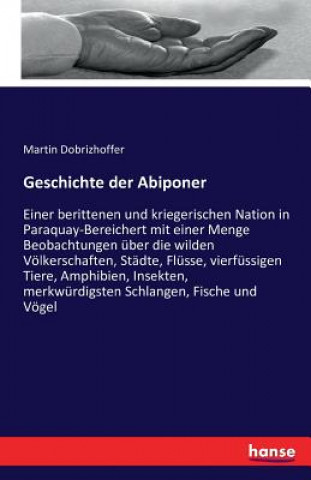 Könyv Geschichte der Abiponer Martin Dobrizhoffer