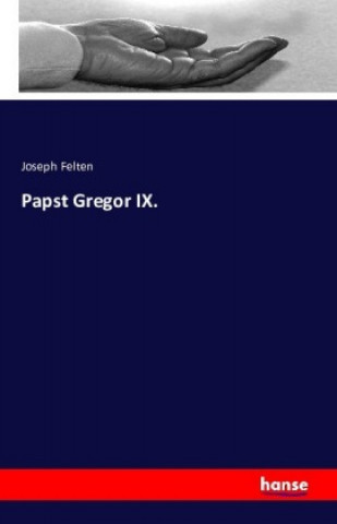 Knjiga Papst Gregor IX. Joseph Felten