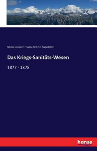 Kniha Kriegs-Sanitats-Wesen Nikolai Ivanovich Pirogov
