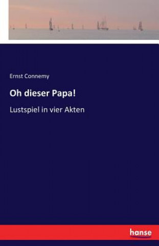 Książka Oh dieser Papa! Ernst Connemy