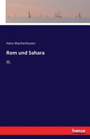 Книга Rom und Sahara Hans Wachenhusen