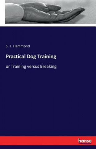 Βιβλίο Practical Dog Training S. T. Hammond