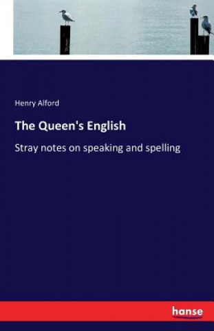 Livre Queen's English Henry Alford