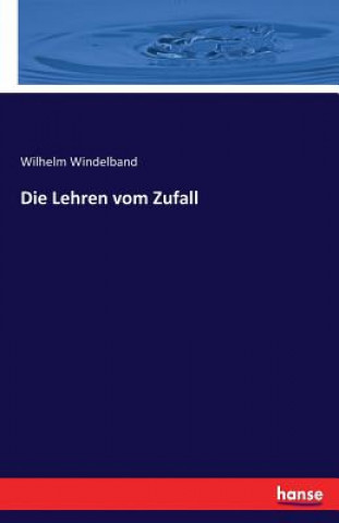 Könyv Lehren vom Zufall Wilhelm Windelband