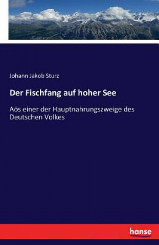 Kniha Fischfang auf hoher See Johann Jakob Sturz