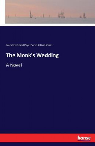 Kniha Monk's Wedding Conrad Ferdinand Meyer