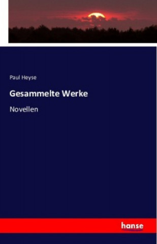 Libro Gesammelte Werke Paul Heyse