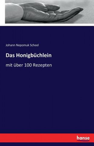 Buch Honigbuchlein Johann Nepomuk Scheel