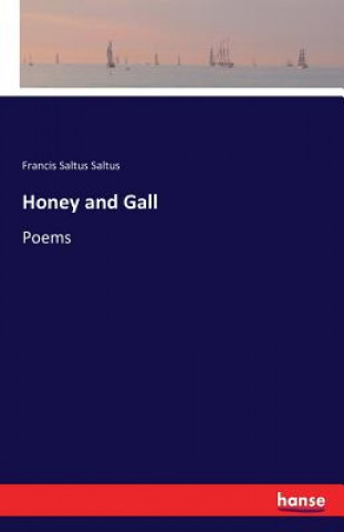 Buch Honey and Gall Francis Saltus