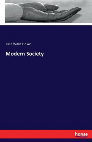 Book Modern Society Julia Ward Howe