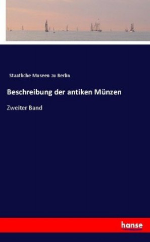 Kniha Beschreibung der antiken Münzen Staatliche Museen zu Berlin