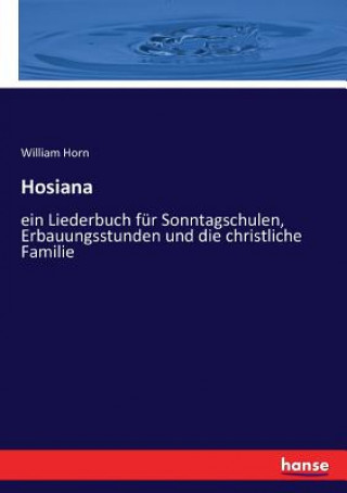 Könyv Hosiana WILLIAM HORN