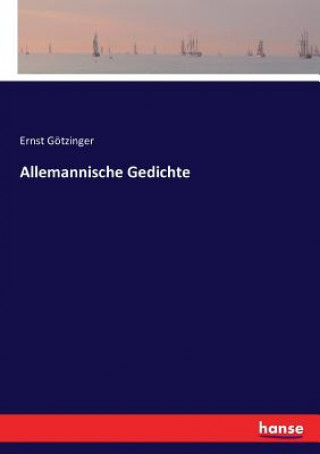 Książka Allemannische Gedichte Gotzinger Ernst Gotzinger