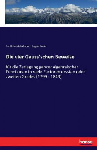 Kniha vier Gauss'schen Beweise Carl Friedrich Gauss