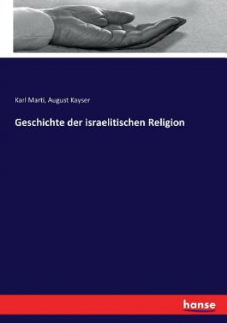 Knjiga Geschichte der israelitischen Religion KARL MARTI