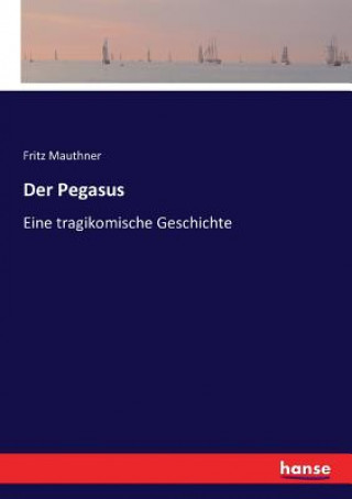 Knjiga Pegasus Mauthner Fritz Mauthner