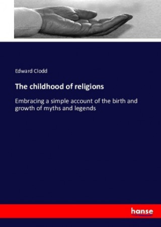 Boek The childhood of religions Edward Clodd