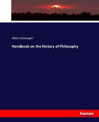 Carte Handbook on the History of Philosophy Albert Schwegler