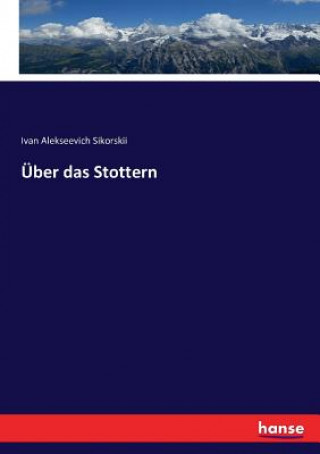 Kniha UEber das Stottern Ivan Alekseevich Sikorskii