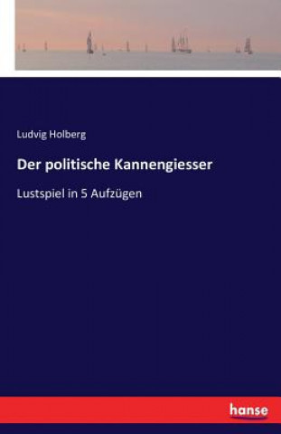 Kniha politische Kannengiesser Ludvig Holberg