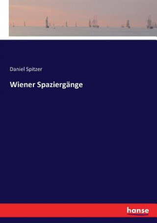 Книга Wiener Spaziergange Daniel Spitzer