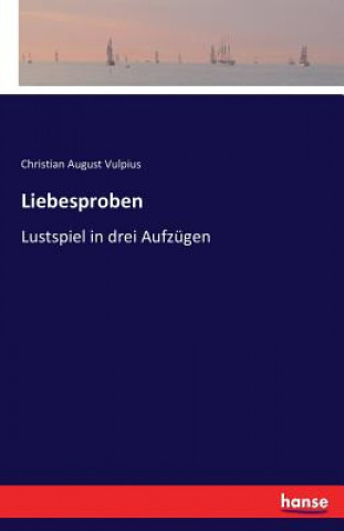 Knjiga Liebesproben Christian August Vulpius