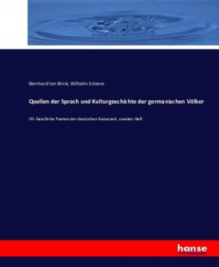 Knjiga Quellen der Sprach und Kulturgeschichte der germanischen Voelker Bernhard ten Brink