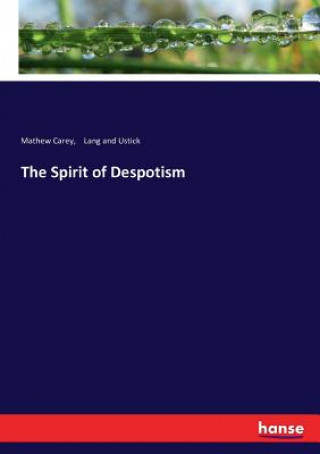 Carte Spirit of Despotism Mathew Carey