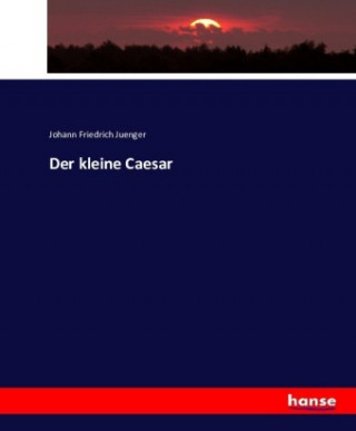 Knjiga kleine Caesar Johann Friedrich Juenger