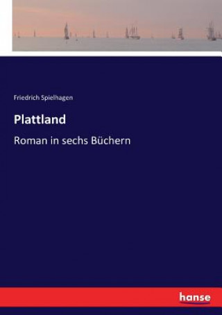 Knjiga Plattland Friedrich Spielhagen