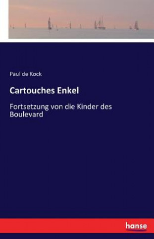 Buch Cartouches Enkel Paul de Kock