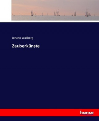 Buch Zauberkunste Johann Wallberg