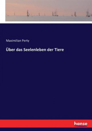 Carte UEber das Seelenleben der Tiere Maximilian Perty