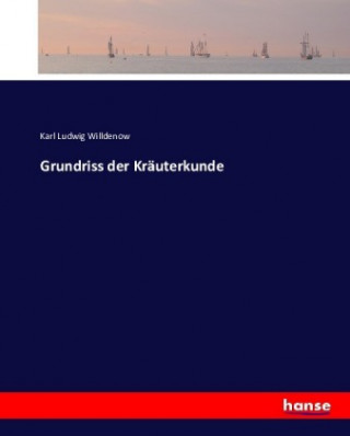 Carte Grundriss der Kräuterkunde Karl Ludwig Willdenow