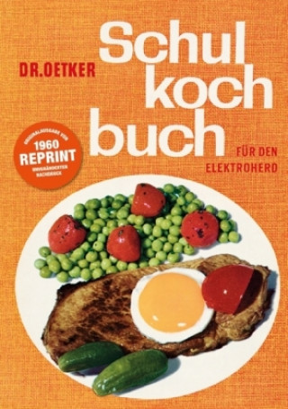Kniha Schulkochbuch - Reprint 1960 Dr. Oetker