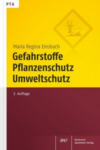 Kniha Gefahrstoffe, Pflanzenschutz, Umweltschutz Maria Regina Emsbach