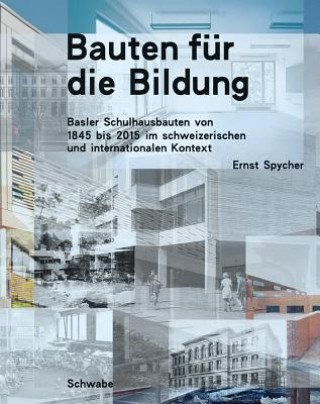 Kniha Bauten für die Bildung Ernst Spycher