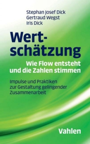 Книга Wertschätzung - Wie Flow entsteht und die Zahlen stimmen Gertraud Wegst