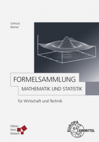 Könyv Formelsammlung Mathematik und Statistik Wolfgang Gohout