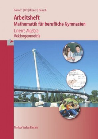 Carte Mathematik für berufliche Gymnasien - Lineare Algebra Kurt Bohner