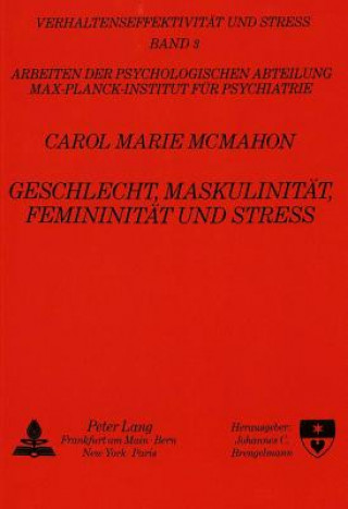 Libro Geschlecht, Maskulinitaet, Femininitaet und Stress Carol Marie McMahon