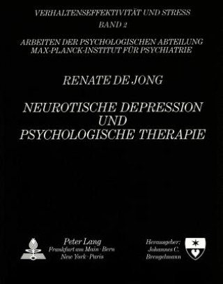 Książka Neurotische Depression und psychologische Therapie Johannes Brengelmann