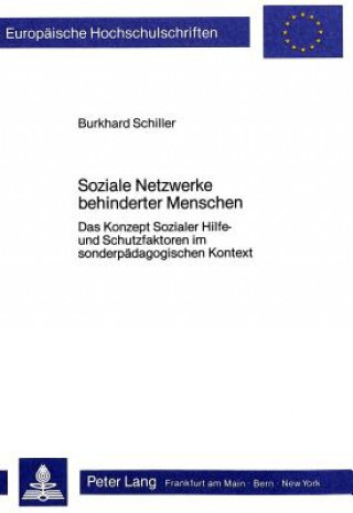 Kniha Soziale Netzwerke behinderter Menschen Burkhard Schiller