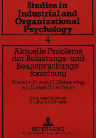 Kniha Aktuelle Probleme der Belastungs- und Beanspruchungsforschung Friedhelm Nachreiner